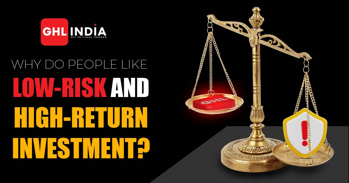 Low-Risk and High-Return Investment